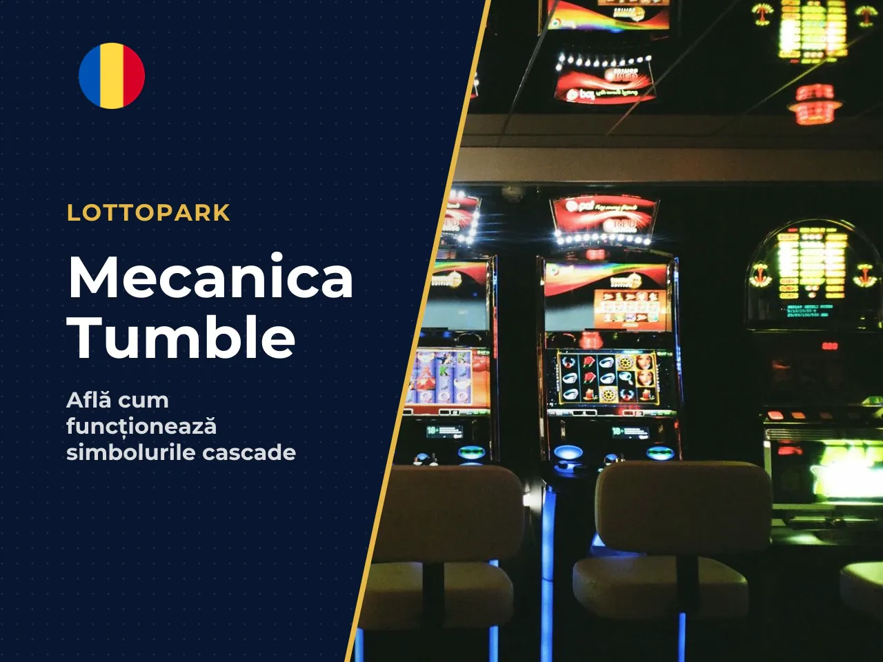 Reține și mecanica Tumble, pe care