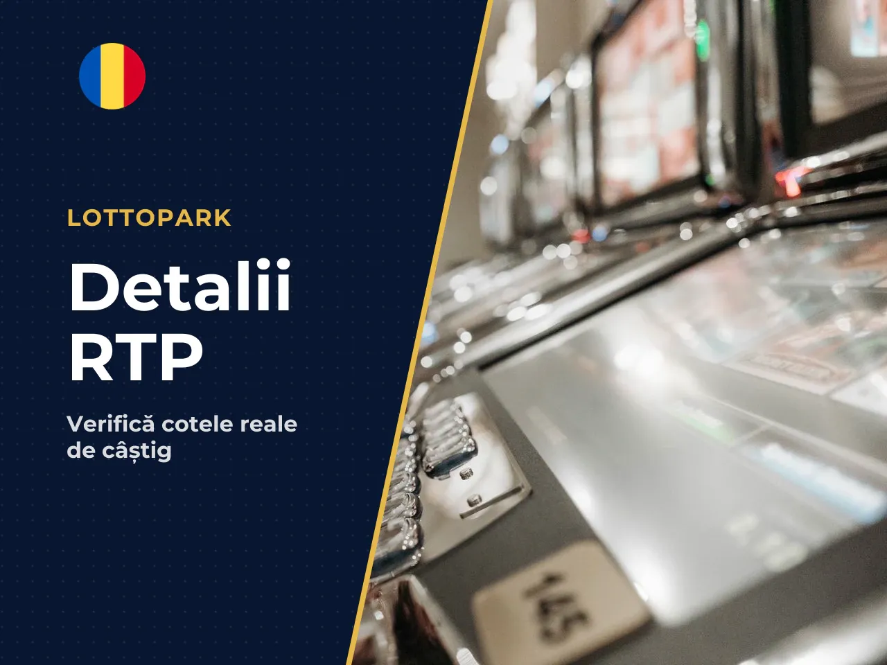 Atenție la variantele de RTP setate